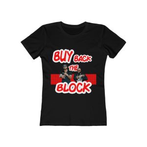 Rick Ross and Gucci Mane – Buy Back The Block Women’s T-Shirt